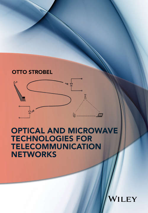Book cover of Optical and Microwave Technologies for Telecommunication Networks