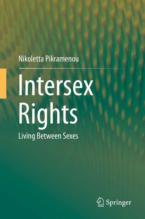 Book cover of Intersex Rights: Living Between Sexes (1st ed. 2019)