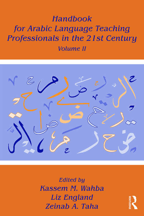 Book cover of Handbook for Arabic Language Teaching Professionals in the 21st Century, Volume II