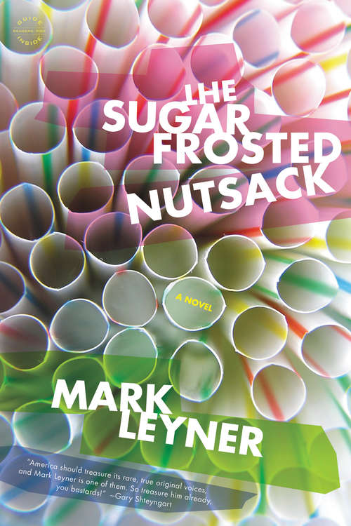 The Sugar Frosted Nutsack: A Novel