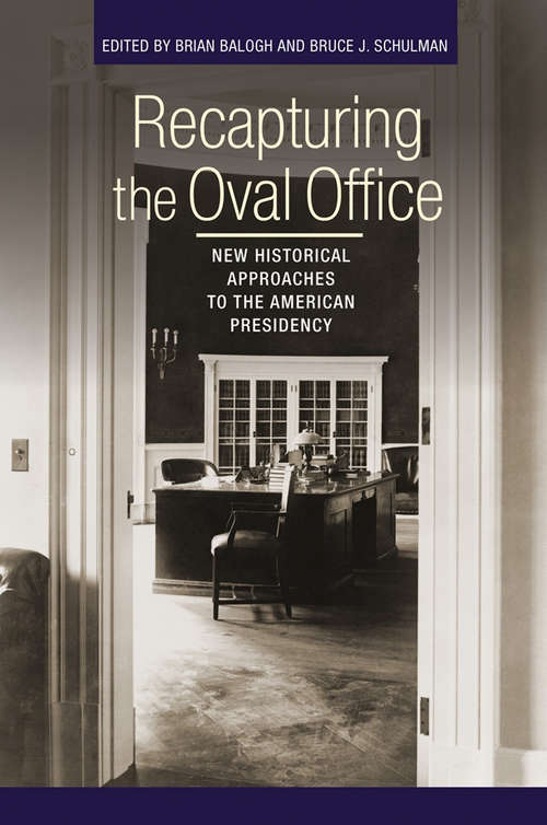 Book cover of Recapturing the Oval Office: New Historical Approaches to the American Presidency