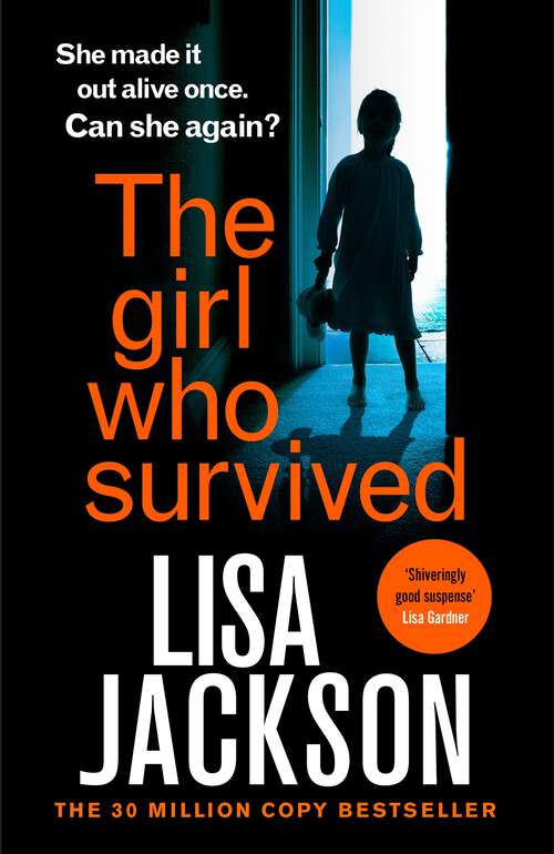 Book cover of The Girl Who Survived: the latest absolutely gripping thriller from the international bestseller for 2022