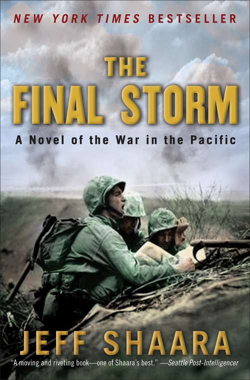 The Final Storm: A Novel of the War in the Pacific (World War II #4)