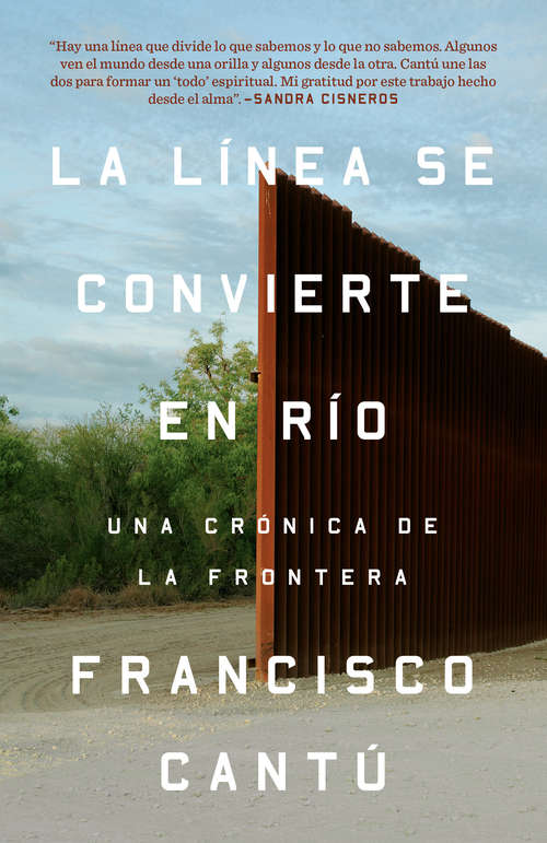 Book cover of La línea se convierte en río: Una crónica de la frontera