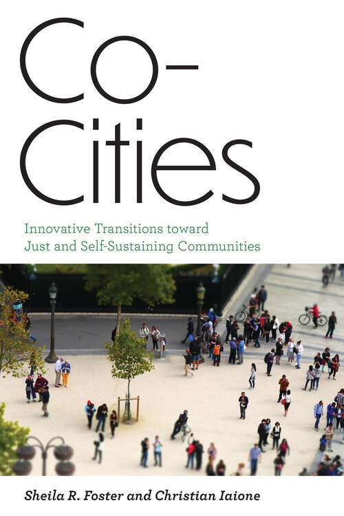 Book cover of Co-Cities: Innovative Transitions toward Just and Self-Sustaining Communities (Urban and Industrial Environments)