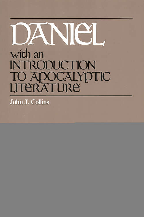 Book cover of Daniel: Introduction to Apocalyptic Literature (Harvard Semitic Monographs #16)