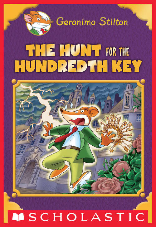 Book cover of The Hunt for the 100th Key (Geronimo Stilton)