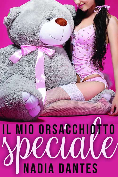 Book cover of Il mio orsacchiotto speciale