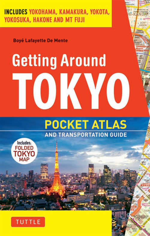 Getting Around Tokyo Pocket Atlas and Transportation Guide