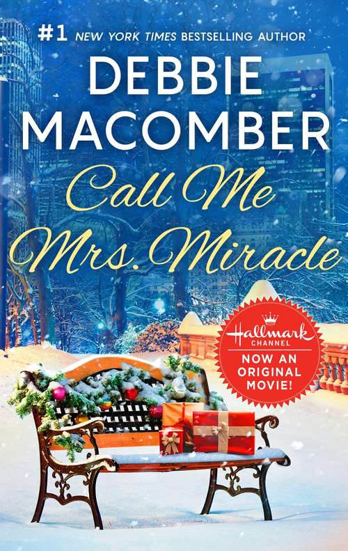 Book cover of Call Me Mrs. Miracle: The Christmas Basket (Original) (Bride Series #2)