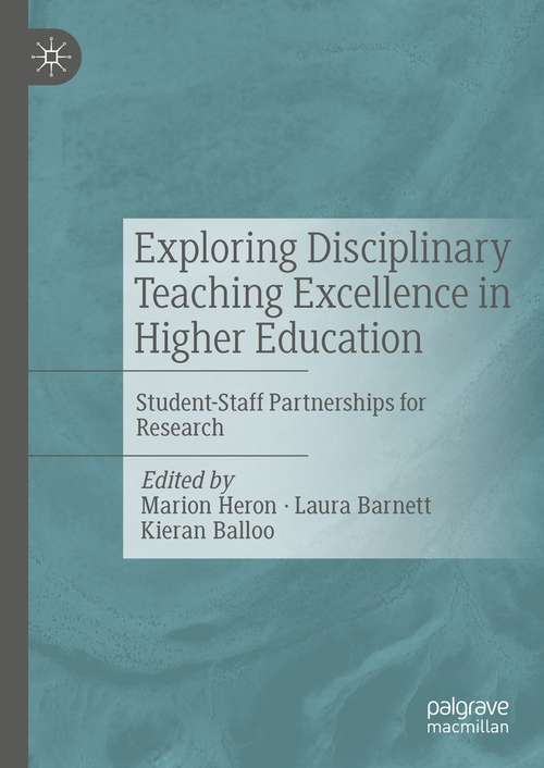 Exploring Disciplinary Teaching Excellence in Higher Education: Student-Staff Partnerships for Research
