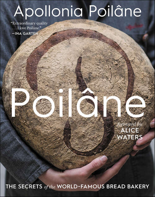 Book cover of Poilâne: The Secrets of the World-Famous Bread Bakery