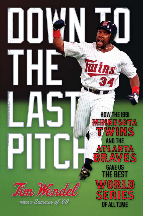 Book cover of Down to the Last Pitch