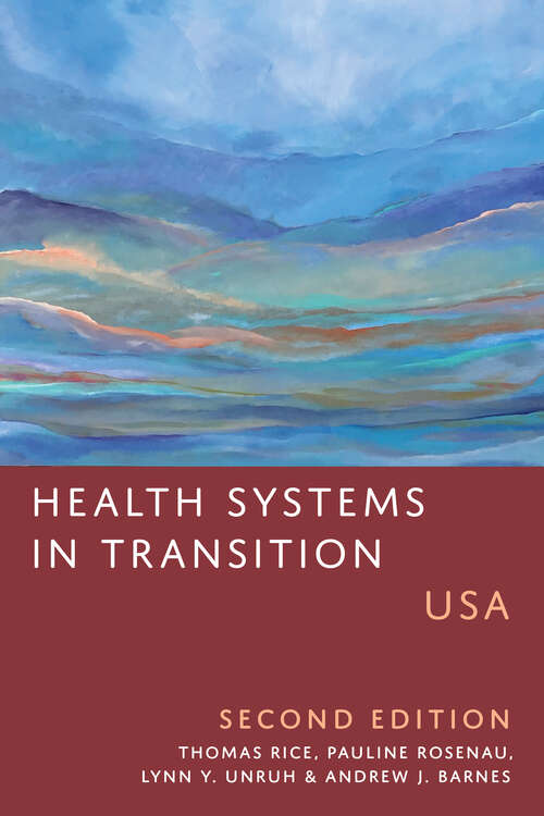 Health Systems in Transition: USA, Second Edition