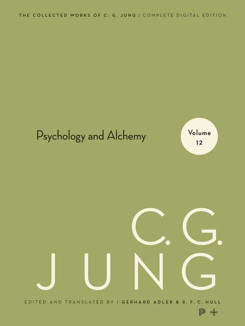 Book cover of Collected Works of C.G. Jung, Volume 12: Psychology and Alchemy