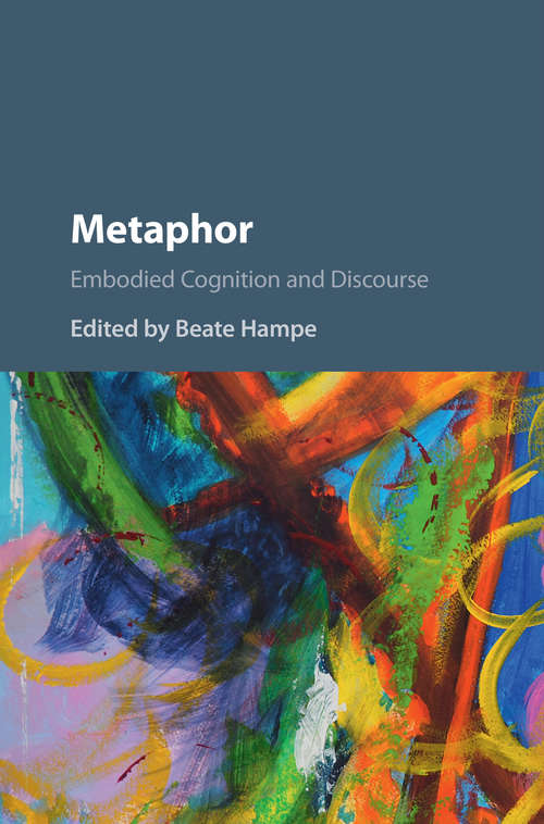 Book cover of Metaphor: Embodied Cognition and Discourse