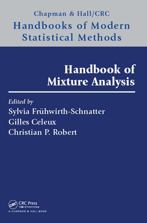 Handbook of Mixture Analysis (Chapman & Hall/CRC Handbooks of Modern Statistical Methods)