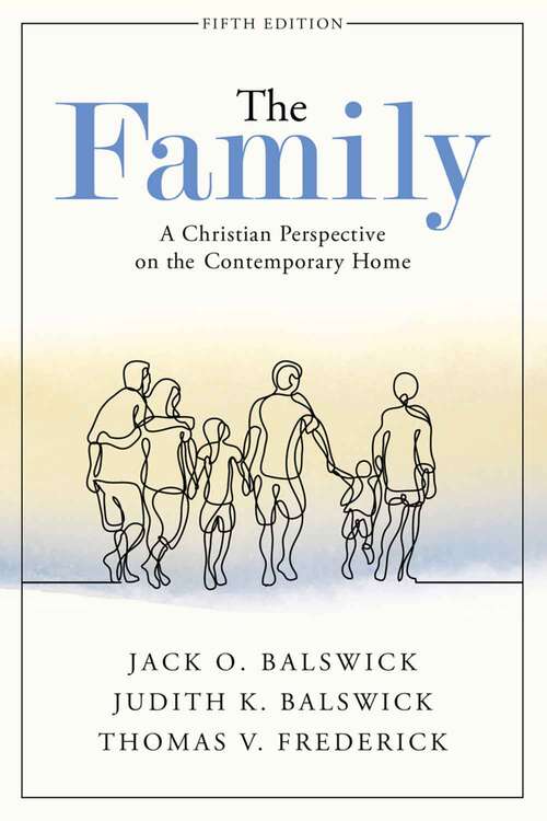 Book cover of The Family: A Christian Perspective On The Contemporary Home (5)
