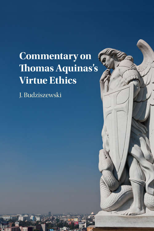 Book cover of Commentary on Thomas Aquinas's Virtue Ethics