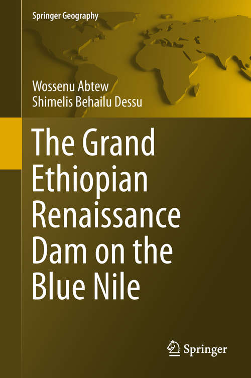 Book cover of The Grand Ethiopian Renaissance Dam on the Blue Nile (Springer Geography)