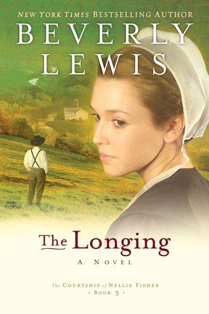 The Longing (Courtship of Nellie Fisher #3)