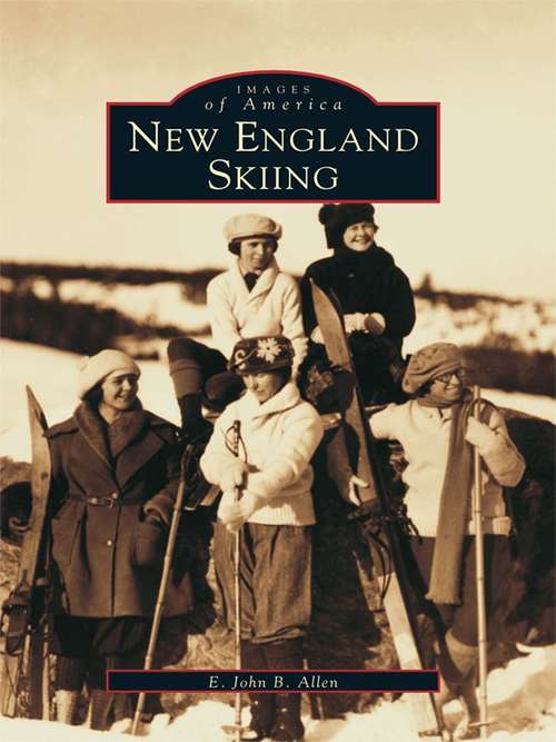 New England Skiing (Images of America)