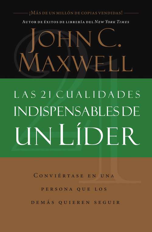 Book cover of Las 21 cualidades indispensables de un líder