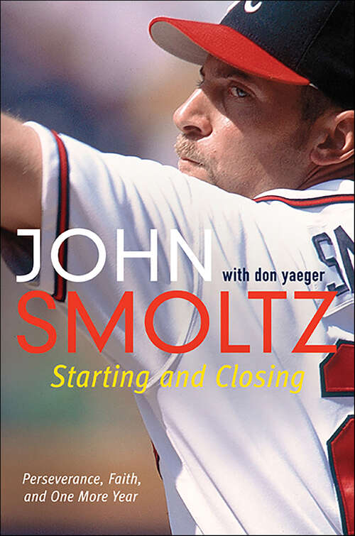 Book cover of Starting and Closing: Perseverance, Faith, and One More Year