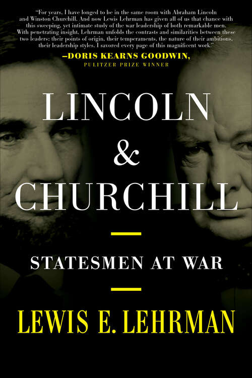 Book cover of Lincoln & Churchill: Statesmen at War