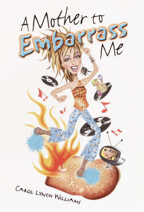 Book cover of A Mother to Embarrass Me