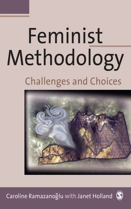 Book cover of Feminist Methodology: Challenges and Choices