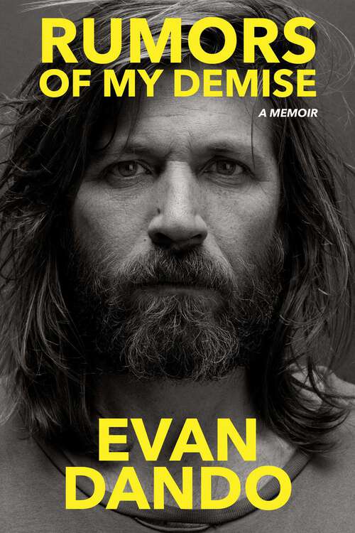 Book cover of Rumors of My Demise: A Memoir