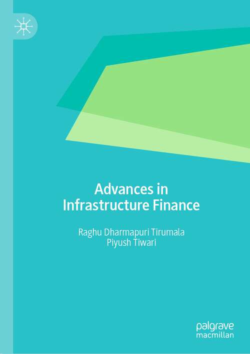 Book cover of Advances in Infrastructure Finance (1st ed. 2023)