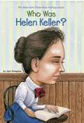 Who Was Helen Keller? (Who was?)