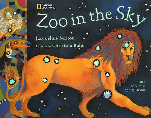Book cover of Zoo in the Sky: A Book of Animal Constellations