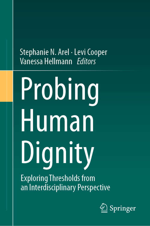 Book cover of Probing Human Dignity: Exploring Thresholds from an Interdisciplinary Perspective