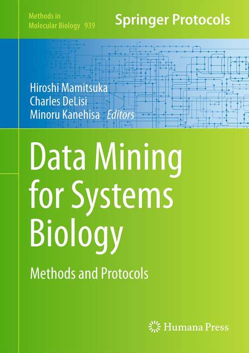 Book cover of Data Mining for Systems Biology