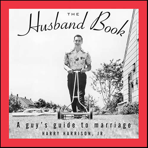 Book cover of The Husband Book: A Guy's Guide to Marriage