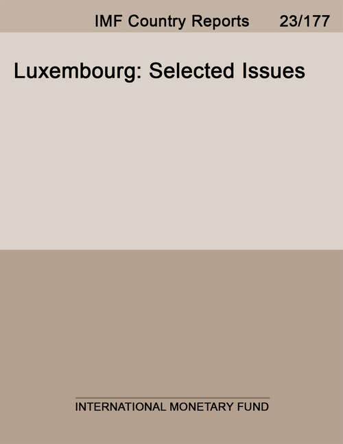 Book cover of Luxembourg: Selected Issues (Imf Staff Country Reports: Country Report No. 14/119)