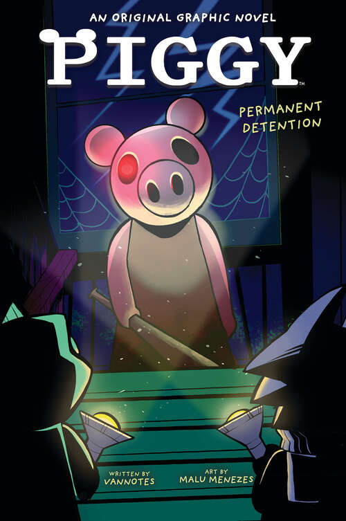 Book cover of Permanent Detention (Piggy Graphic Novel #1)