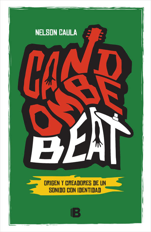 Book cover of Candombe beat: Orígen y creadores de un sonido con identidad