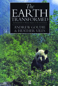 The Earth Transformed: An Introduction to Human Impacts on the Environment