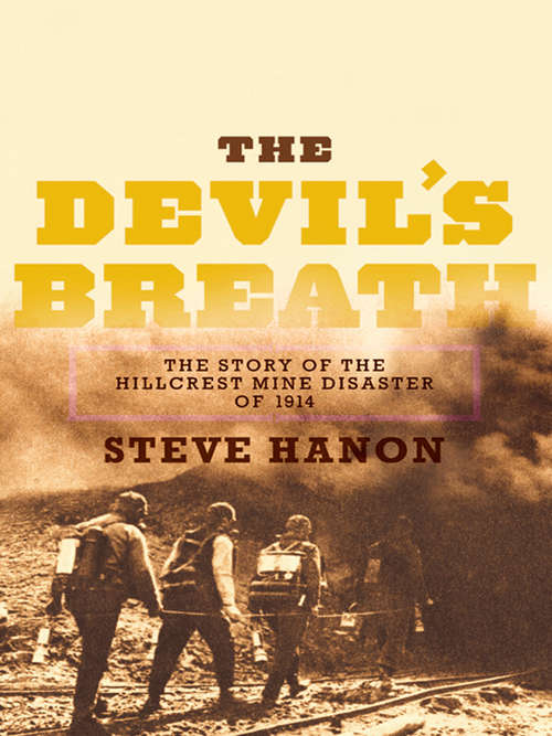 Book cover of The Devil's Breath: The Story of the Hillcrest Mine Disaster of 1914