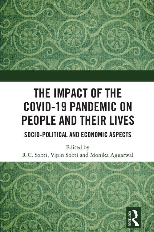 Book cover of The Impact of the Covid-19 Pandemic on People and their Lives: Socio-Political and Economic Aspects