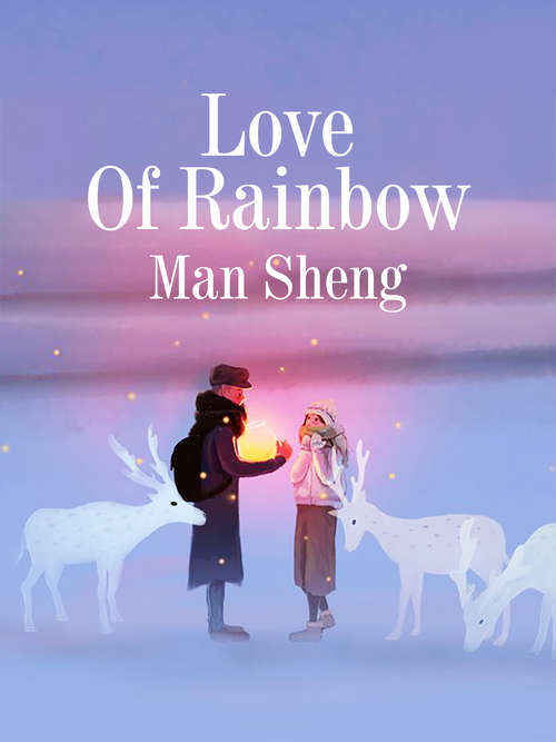 Love Of Rainbow: Volume 1 (Volume 1 #1)