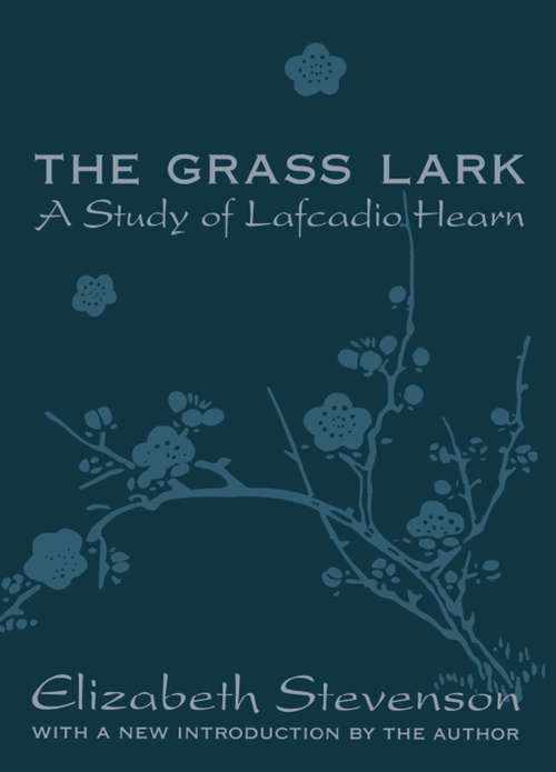 Book cover of Grass Lark: Study of Lafcadio Hearn