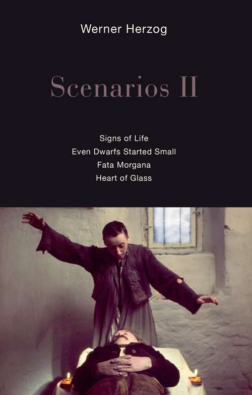 Book cover of Scenarios II: Signs of Life; Even Dwarfs Started Small; Fata Morgana; Heart of Glass