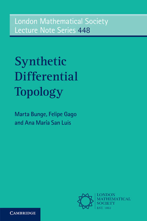 Synthetic Differential Topology (London Mathematical Society Lecture Note Series #448)