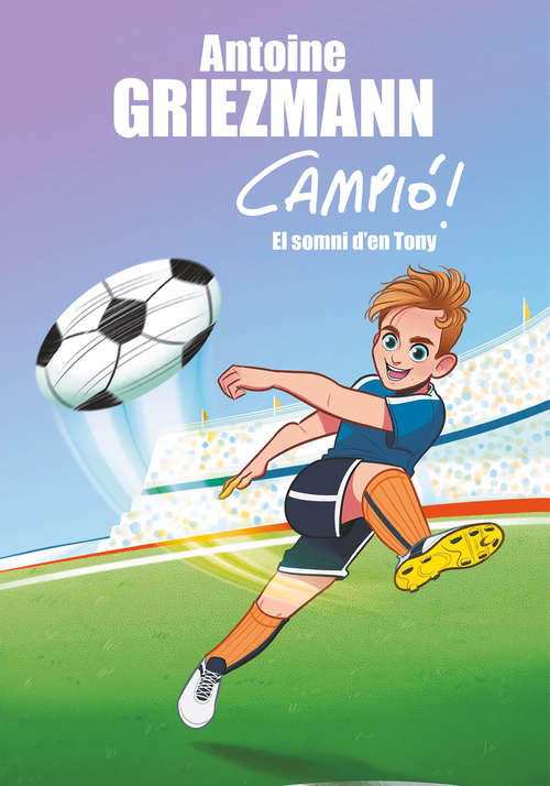 Book cover of El somni d'en Tony (Campió!: Volumen 1)