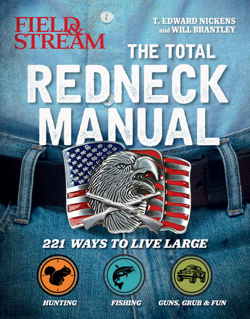 Field & Stream: 221 Ways to Live Large